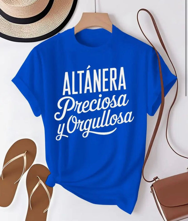 Camiseta Altanera Preciosa y Orgullosa