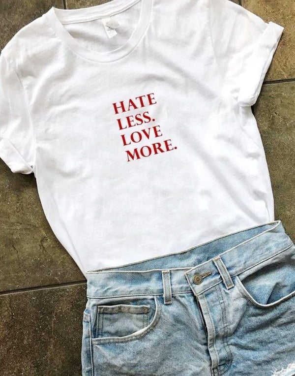 Camiseta Hate less, Love more