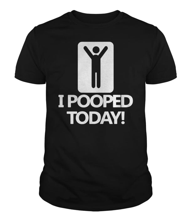 CAMISETA I POOPED TODAY