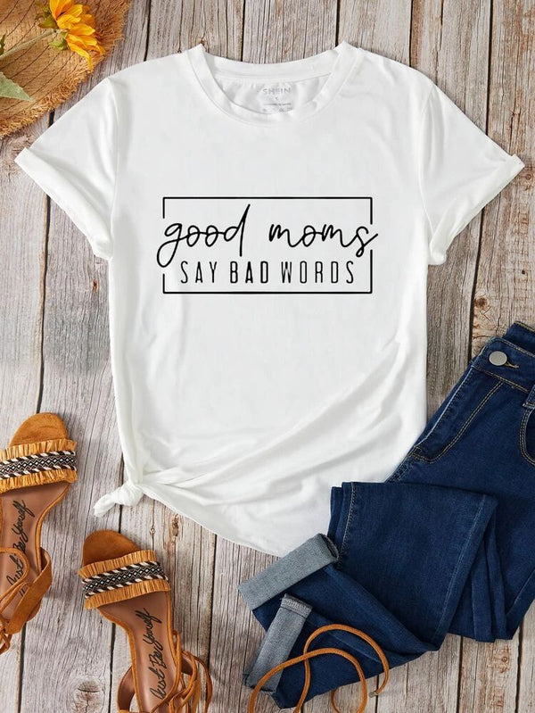 Camiseta Mamá Good Moms Say Bad Words BLANCO